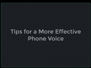 Title Slide - Tips for an Effective Phone Voice